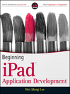Beginning iPad Application Development [electronic resource]